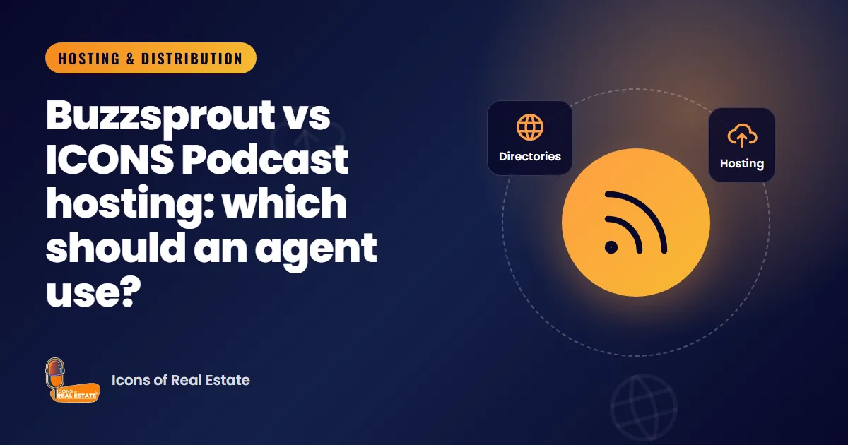 Illustration with feed, directories and hosting icons for the guide: Buzzsprout vs ICONS Podcast hosting: which should an agent use?