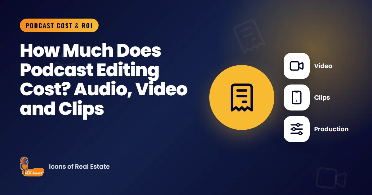 Illustration with budget, video, clips and production icons for the guide: How Much Does Podcast Editing Cost? Audio, Video and Clips