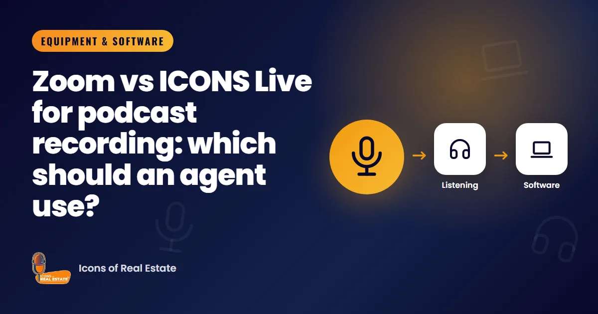 Illustration with gear, listening and software icons for the guide: Zoom vs ICONS Live for podcast recording: which should an agent use?