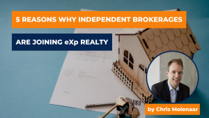 5 Reasons Why Independent Brokerages are Joining EXP Realty