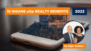 10 INSANE eXp Realty Benefits in 2023