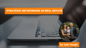 Strategic Networking in Real Estate