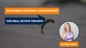 Mastering Personal Development for Real Estate Triumphs