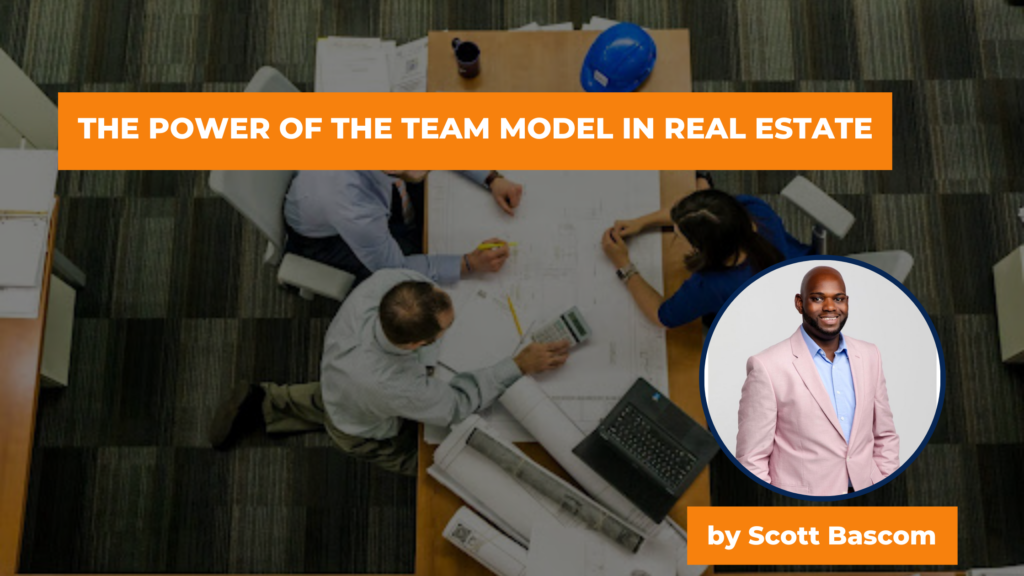 The Power of the Team Model in Real Estate
