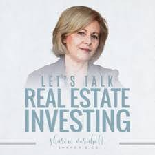 Let's Talk Real Estate Investing with Sharon Vornholt