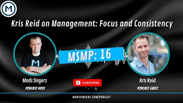 Kris Reid on Management: Focus and Consistency