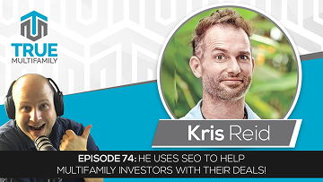 Kris Reid - He uses SEO to help multifamily investors with their deals!