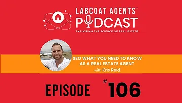 SEO What You Need To Know As A Real Estate Agent - Kris Reid