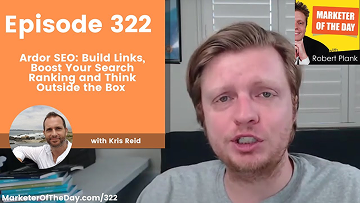 Ardor SEO: Build Links, Boost Your Search Ranking and Think Outside the Box Marketer Kris Reid