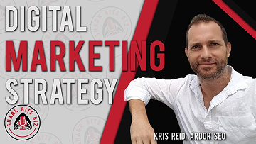 Digital Marketing Strategy with Kris Reid of Ardor SEO
