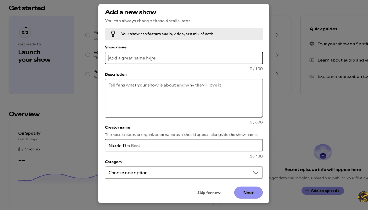 Add the show name, description, creator and category to start a podcast on Spotify.