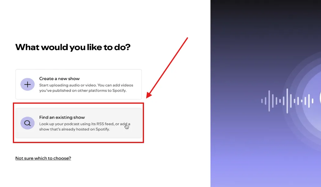 Find an existing show using its RSS feed when learning how to start a podcast on spotify