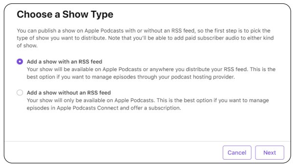 How to start a podcast on Apple by choosing whether to add a show with or without an RSS feed.