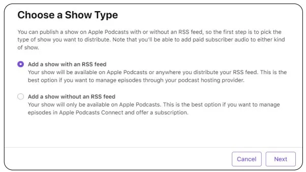 How to start a podcast on Apple by choosing whether to add a show with or without an RSS feed.