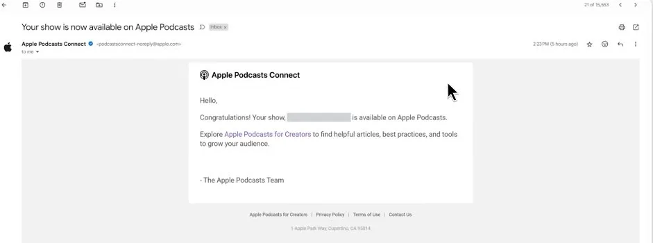 How to start a podcast on Apple with an Apple Podcasts Connect email confirming that the show is now available on Apple Podcasts.